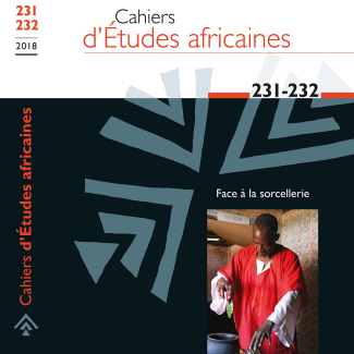 Cahiers d’études africaines, n°231-232/2018 